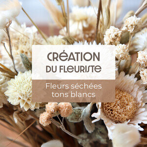 CREATION FLEURS SECHEES BLANCHES